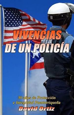 Imagen del vendedor de Vivencias de Un Policia: 30 Anos de Proteccion E Integridad Puertorriquena (Paperback) a la venta por Grand Eagle Retail