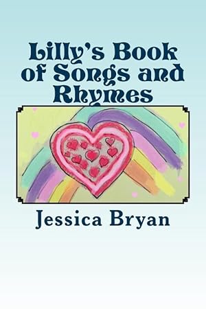 Seller image for Lilly's Book of Songs and Rhymes (Paperback) for sale by Grand Eagle Retail
