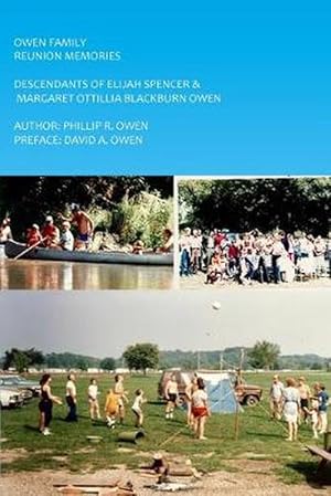 Seller image for Owen Reunion Memories: Descendants of Elijah Spencer and Margaret Otillia Blackburn Owen (Paperback) for sale by Grand Eagle Retail