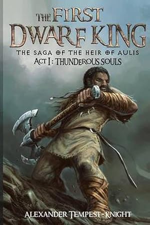 Seller image for The First Dwarf King (Paperback) for sale by Grand Eagle Retail