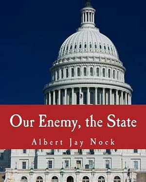 Seller image for Our Enemy, the State (Large Print Edition) (Paperback) for sale by Grand Eagle Retail
