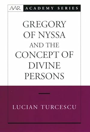 Imagen del vendedor de Gregory of Nyssa and the Concept of Divine Persons (Hardcover) a la venta por Grand Eagle Retail
