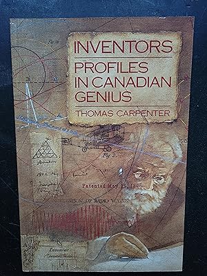 Inventors: Profiles in Canadian Genius