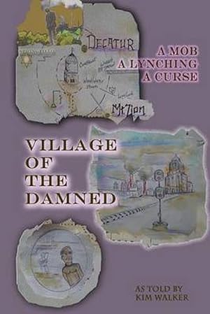 Immagine del venditore per Village of the Damned: The Lynching of Samuel L. Bush at the Hands of 2,000 Assassins, and the Curse It Spawned. (Paperback) venduto da Grand Eagle Retail