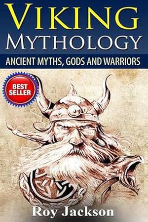 Imagen del vendedor de Viking Mythology: Ancient Myths, Gods and Warriors (Paperback) a la venta por Grand Eagle Retail