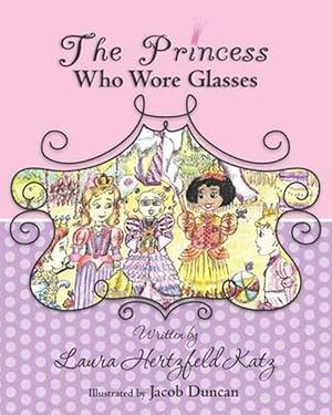 Image du vendeur pour The Princess Who Wore Glasses (Paperback) mis en vente par Grand Eagle Retail