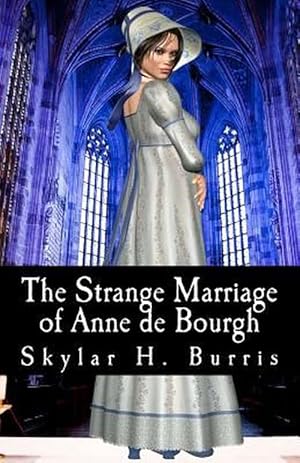 Bild des Verkufers fr The Strange Marriage of Anne de Bourgh (Paperback) zum Verkauf von Grand Eagle Retail