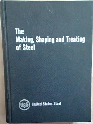 Bild des Verkufers fr The Making, Shaping and Treating of Steel, Ninth Edition zum Verkauf von Chapter 1