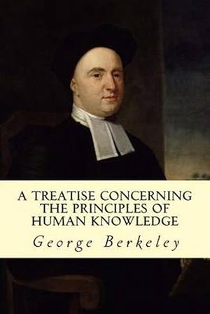 Seller image for A Treatise Concerning the Principles of Human Knowledge (Paperback) for sale by Grand Eagle Retail