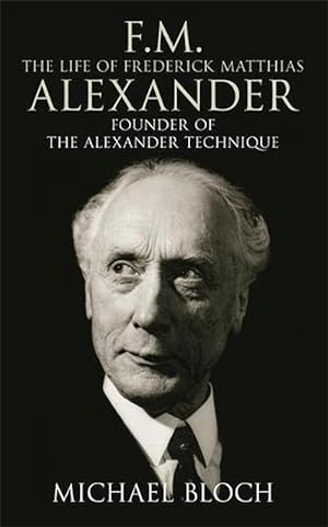 Seller image for F.M.: The Life Of Frederick Matthias Alexander (Paperback) for sale by Grand Eagle Retail