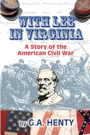Seller image for With Lee in Virginia: A Story of the American Civil War (Paperback) for sale by Grand Eagle Retail