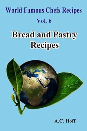 Bild des Verkufers fr Bread and Pastry Recipes (Paperback) zum Verkauf von Grand Eagle Retail