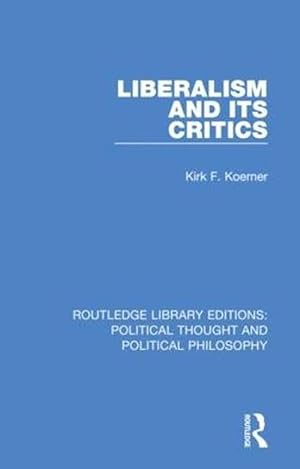 Seller image for Liberalism and Its Critics (Paperback) for sale by Grand Eagle Retail