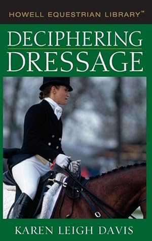 Seller image for Deciphering Dressage (Hardcover) for sale by Grand Eagle Retail
