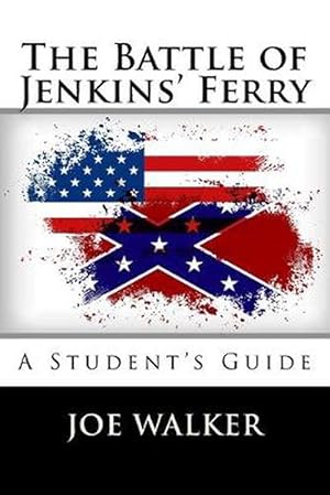 Seller image for The Battle of Jenkins' Ferry: A Student's Guide (Paperback) for sale by Grand Eagle Retail