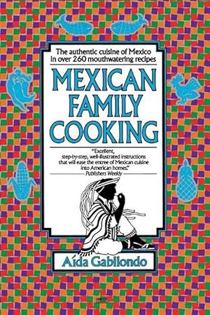 Image du vendeur pour Mexican Family Cooking (Paperback) mis en vente par Grand Eagle Retail