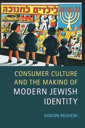Bild des Verkufers fr Consumer Culture and the Making of Modern Jewish Identity (Paperback) zum Verkauf von Grand Eagle Retail