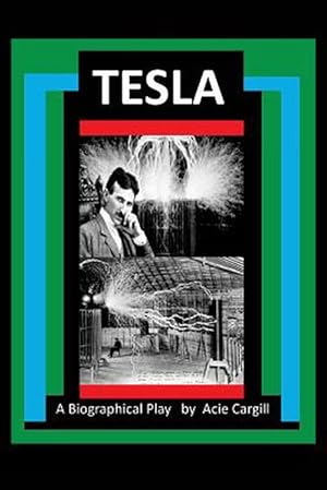 Bild des Verkufers fr Tesla - a Biographical Play (Paperback) zum Verkauf von Grand Eagle Retail