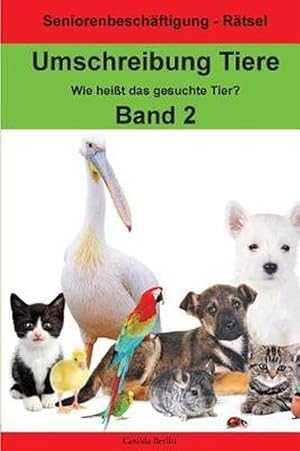 Bild des Verkufers fr Umschreibung Tiere Band 2 - Wie heit das gesuchte Tier? (Paperback) zum Verkauf von Grand Eagle Retail