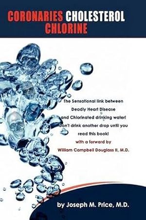 Immagine del venditore per Coronaries Cholesterol Chlorine (Paperback) venduto da Grand Eagle Retail