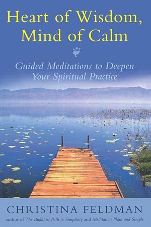 Seller image for Heart of Wisdom, Mind of Calm (Paperback) for sale by Grand Eagle Retail