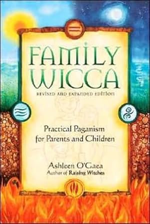 Seller image for Family Wicca: Pratical Paganism for Parents and Children (Paperback) for sale by Grand Eagle Retail