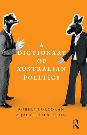 Bild des Verkufers fr A Dictionary of Australian Politics (Paperback) zum Verkauf von Grand Eagle Retail