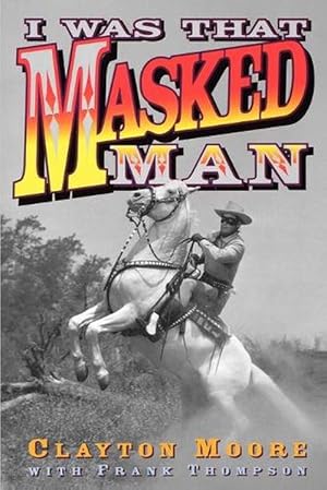 Seller image for I Was That Masked Man (Paperback) for sale by Grand Eagle Retail