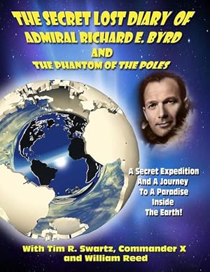 Seller image for The Secret Lost Diary of Admiral Richard E. Byrd and the Phantom of Th (Paperback) for sale by Grand Eagle Retail