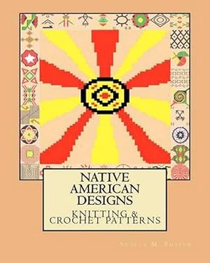 Image du vendeur pour Native American Designs Knitting & Crochet Patterns (Paperback) mis en vente par Grand Eagle Retail