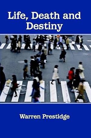 Seller image for Life, Death and Destiny (Paperback) for sale by Grand Eagle Retail
