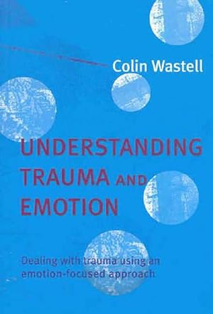 Seller image for Understanding Trauma and Emotion (Paperback) for sale by Grand Eagle Retail