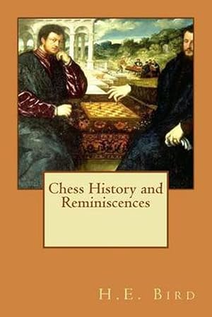 Immagine del venditore per Chess History and Reminiscences (Paperback) venduto da Grand Eagle Retail