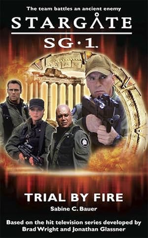 Immagine del venditore per Stargate SG-1: Trial by Fire (Paperback) venduto da Grand Eagle Retail