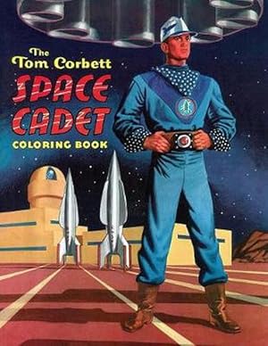 Seller image for The Tom Corbett, Space Cadet Coloring Book (Paperback) for sale by Grand Eagle Retail