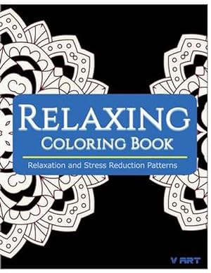 Seller image for Relaxing Coloring Book: Coloring Books for Adults Relaxation: Relaxation & Stress Reduction Patterns (Paperback) for sale by Grand Eagle Retail