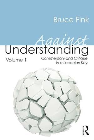 Imagen del vendedor de Against Understanding, Volume 1 (Paperback) a la venta por Grand Eagle Retail