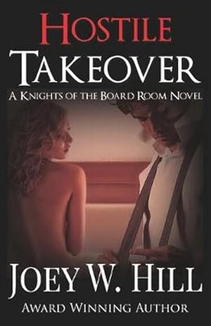 Seller image for Hostile Takeover: A Knights of the Board Room Novel (Paperback) for sale by Grand Eagle Retail