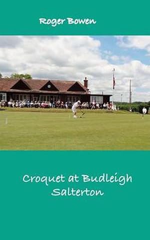 Seller image for Croquet at Budleigh: History of the Famous Croquet Club (Paperback) for sale by Grand Eagle Retail