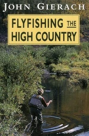 Seller image for Flyfishing the High Country (Paperback) for sale by Grand Eagle Retail