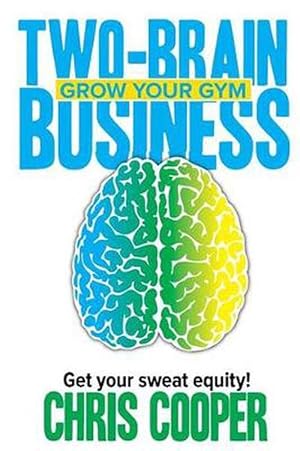 Seller image for Two-Brain Business: Grow Your Gym (Paperback) for sale by Grand Eagle Retail