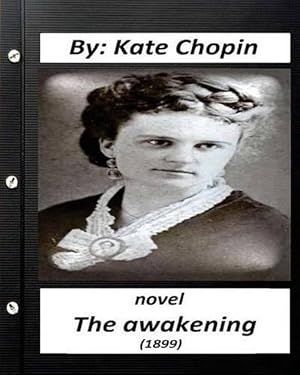 Seller image for The Awakening (1899) NOVEL by Kate Chopin (Original Version) (Paperback) for sale by Grand Eagle Retail