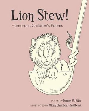Seller image for Lion Stew! Humorous Children's Poems (Paperback) for sale by Grand Eagle Retail