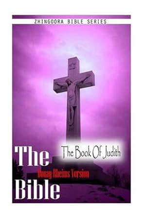 Seller image for The Bible, Douay Rheims Version- The Book of Judith (Paperback) for sale by Grand Eagle Retail