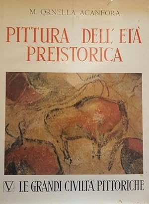 Pittura dell'età preistorica: le grandi civilta pittoriche