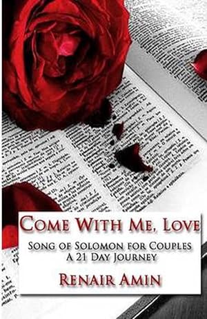 Immagine del venditore per Come with Me, Love: Song of Solomon for Couples a 21 Day Journey (Paperback) venduto da Grand Eagle Retail