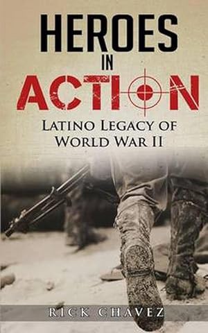 Seller image for Heroes in Action: The Latino Legacy of World War II (Paperback) for sale by Grand Eagle Retail