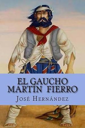 Seller image for El Gaucho Martin Fierro (Paperback) for sale by Grand Eagle Retail