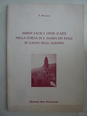 Immagine del venditore per ARREDI SACRI E OPERE D'ARTE NELLA CHIESA DI S. MARIA DEI MAGI DI GALDO DEGLI ALBURNI venduto da Historia, Regnum et Nobilia