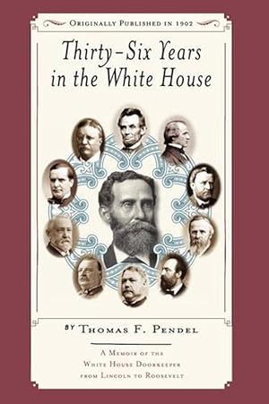 Seller image for Thirty-six Years in the White House (Paperback) for sale by Grand Eagle Retail